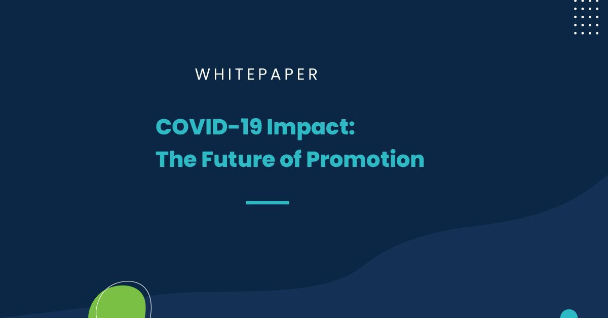 COVID-19 Impact: The Future of In-person and Omni-channel Promotion