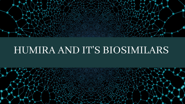 From Triumph to Competition: Humira's Journey and the Rise of Biosimilars
